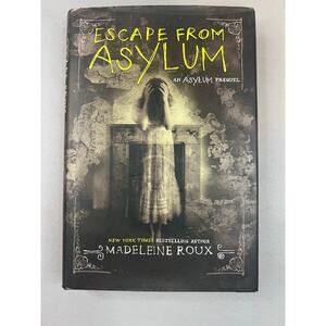 Escape from Asylum by Madeleine Roux (2016, Hardcover)